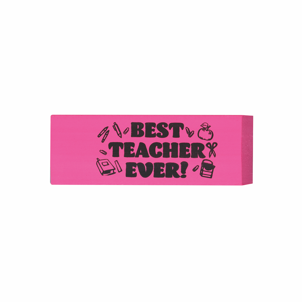BEST TEACHER EVER ERASER Fund Star, Inc